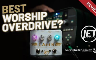 JET Pedals Lamb Overdrive Review: The Ultimate Worship Guitar Pedal